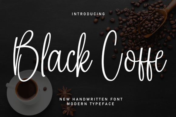 Black Coffe: A Modern Handwritten Typeface for Editors