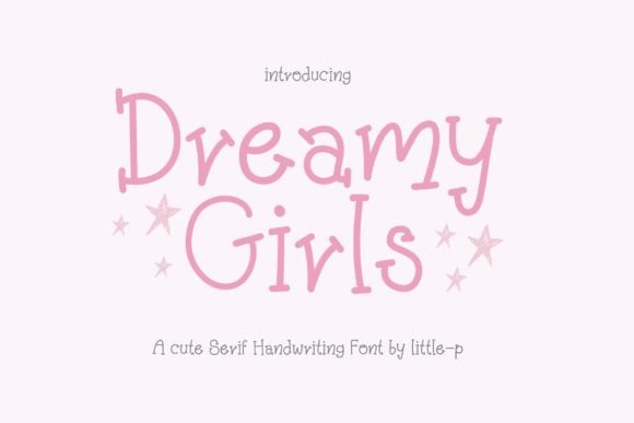 Dreamy Girls: A Girly Handwritten Font for Branding